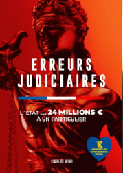 Erreurs judiciaires – L’État… 24 millions € à un particulier